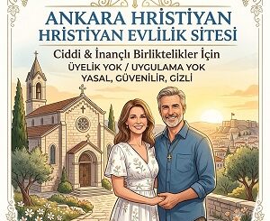 Ankara Hristiyan Evlilik Sitesi