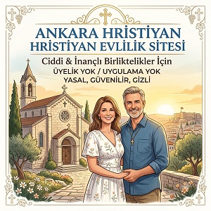 Ankara Hristiyan Evlilik Sitesi