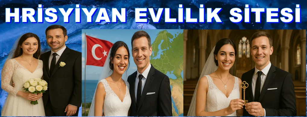 HRİSTİYAN EVLİLİK SİTESİ | ÜYELİK YOK | hristiyan.evlilikportali.com